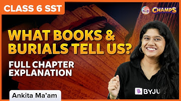 What Books and Burials Tell Us? Full chapter explanation