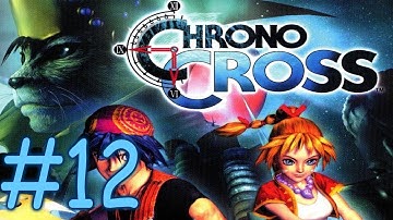Chrono Cross Walkthrough Part 12: Bringing More Allies For The Big Fight 1/2