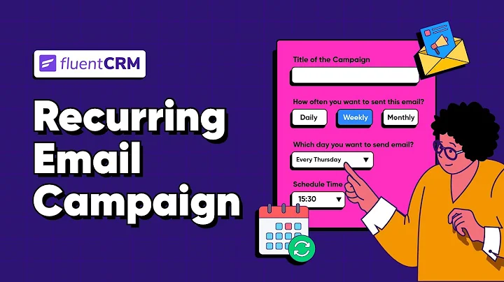 FluentCRM Recurring Email Campaigns: Automated Email Marketing