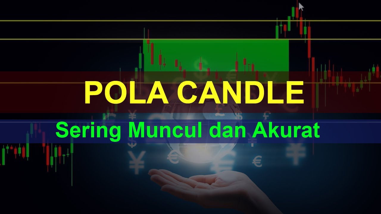 Pola Candle yang Sering Muncul dan Akurat II Frequent and Accurate