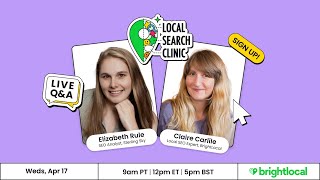 Local Search Clinic with Elizabeth Rule