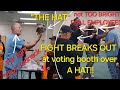 FIGHT BREAKS OUT at voting booth in South Carolina over A HAT!  Who is at fault?