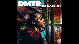 DMTR - No More Lies (Original Mix)
