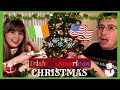 CHRISTMAS! 🎄❄️ | IRISH VS AMERICAN 🇮🇪🇺🇸