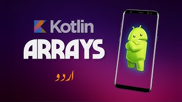 Kotlin Arrays Android Development Urdu/Hindi - Class 14