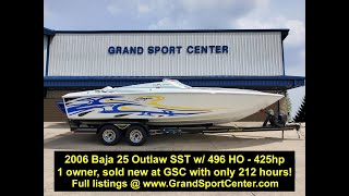 Walk through on a low hour 2006 Baja 25 Outlaw SST with Grand Sport Center!