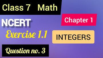 Q.3 Ex.1.1 | Chapter 1 Integers | NCERT CLASS 7 Maths |