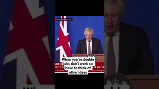 Boris Johnson new variant- when your double jab doesn’t work so have to think of other  ideas #meme