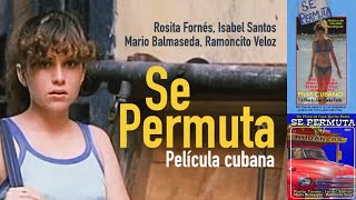 Se Permuta, Película #158 Año 1983. Rosita Fornés, Isabel Santos, Mario Balmaseda, Ramoncito Veloz