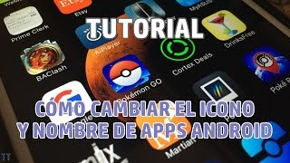 [Tutorial] Cómo cambiar el icono y nombre de aplicaciones Android screenshot 5