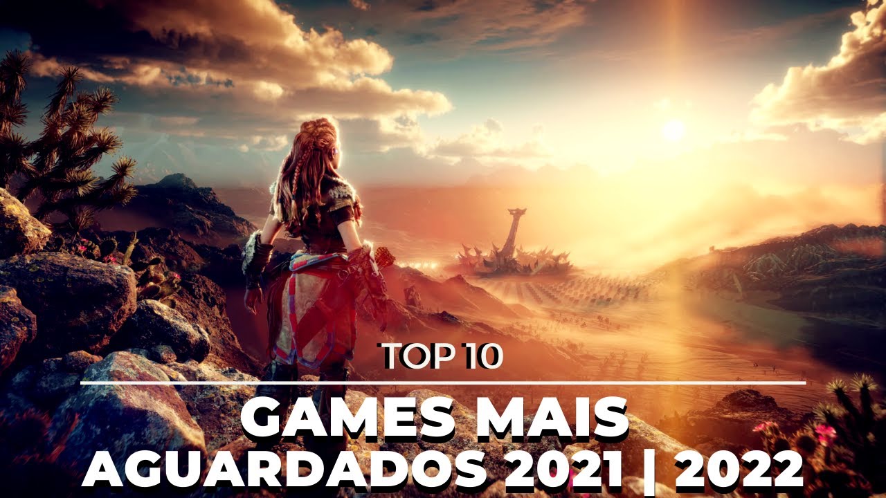 TOP 10 - Jogos Mais Aguardados de 2021 e 2022 [Xbox One/Series X/S | PS5/PS4 | PC]