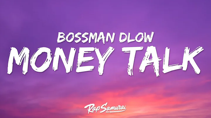 BossMan Dlow - Money Talks (Lyrics)