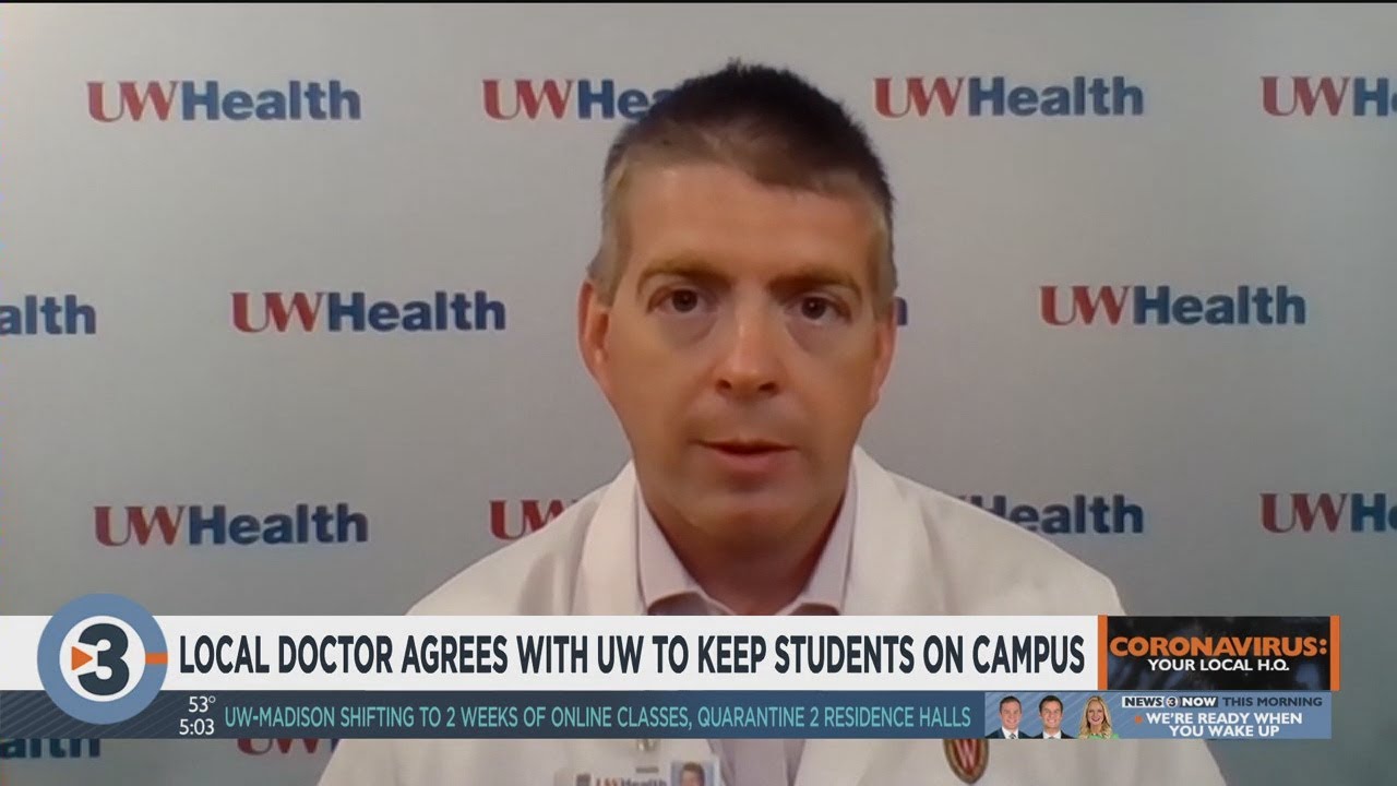Local doctor agrees with UWMadison's decision to keep students on
