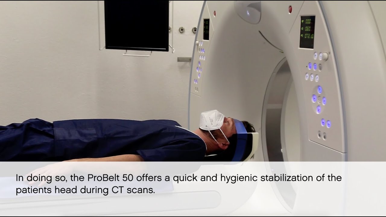 ProBelt 50 - quick and hygienic stabilization of patient in CT Head ...