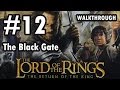 Lord of the Rings Return of the King The Black Gate 