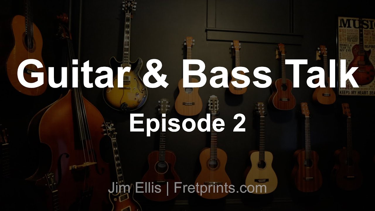 Guitar and Bass Talk Episode 2 - YouTube