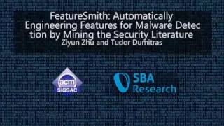 CCS 2016 - FeatureSmith: Automatically Engineering Features for Malware Detection