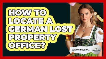 How To Locate A German Lost Property Office?