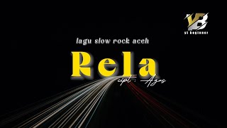 lagu slow rock aceh lama Rela ( Official lirik )