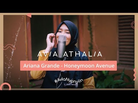 Ariana Grande - Honeymoon Avenue | #AviaNyanyiin Live Cover