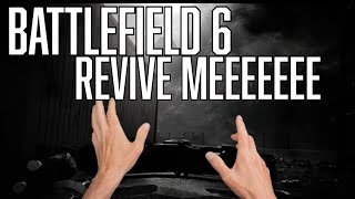 Battlefield 6 but my teammates don't revive me
