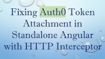 Fixing Auth0 Token Attachment in Standalone Angular with HTTP Interceptor
