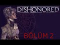 YAŞLI GRANNY RAGS'A YARDIM EDER MİSİN? | Dishonored | Bölüm 3