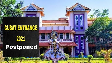 CUSAT Entrance Date Postponed..| CUSAT Admission 2021