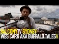 Capture de la vidéo Wes Carr Aka Buffalo Tales - White Rabbit Day (Balconytv)