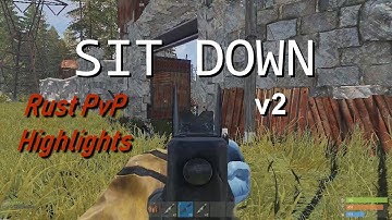 Rust PvP | Sit Down v2