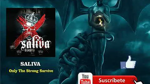 Saliva - Only The Strong Survive