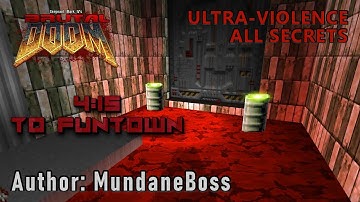 Doom 2 - 4:15 to Funtown - Custom Map - Ultra-Violence - All Secrets