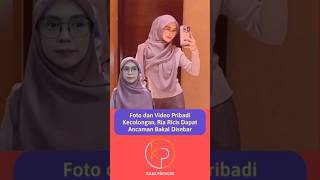 Foto Dan Video Pribadi Kecolongan, Ria Ricis Dapat Ancaman Dan Pemerasan