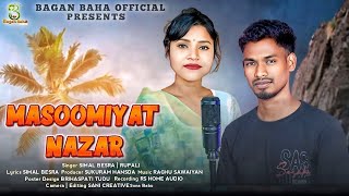 MASOOMIYAT NAZAR || NEW SANTALI VIDEO     2025 || SIMAL BESRA & RUPALI HANSDA || RS HOME AUDIO