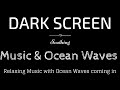 Harmonic Sleep Music, Ocean Waves, Calm, Peaceful BLACK SCREEN | Sleep and Relaxation | Dark Screen