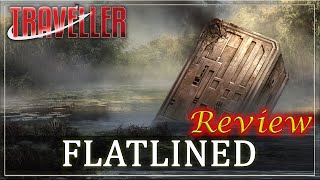 Traveller: Flatlined  RPG Review