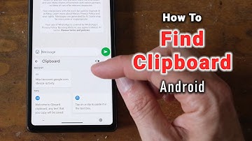 How to Find Android Clipboard - Easy Way