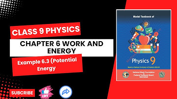Class 9 new Physics new book chapter 6 Work and Energy Example 6.3 Potential Energy NBF fbise