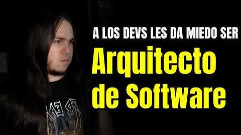 ¿Qué DEBE SABER un Arquitecto de Software?