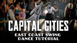 Capital Cities - Safe and Sound OFFICIAL East Coast Swing Dance Tutorial (HD)