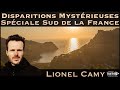  disparitions mystrieuses  spciale sud de la france  avec lionel camy