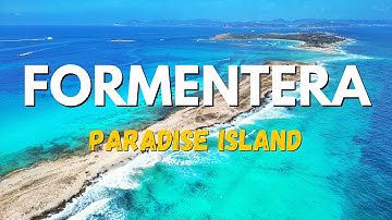 Formentera 🇪🇸 Flying over a paradise island (Ibiza, Spain) | Epic Views