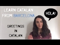 Learn Greetings in Catalan