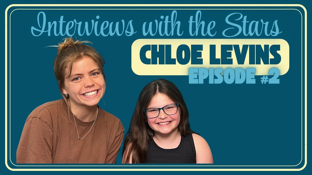 Chloe Levins | Episode #2 | Interviews with the Stars