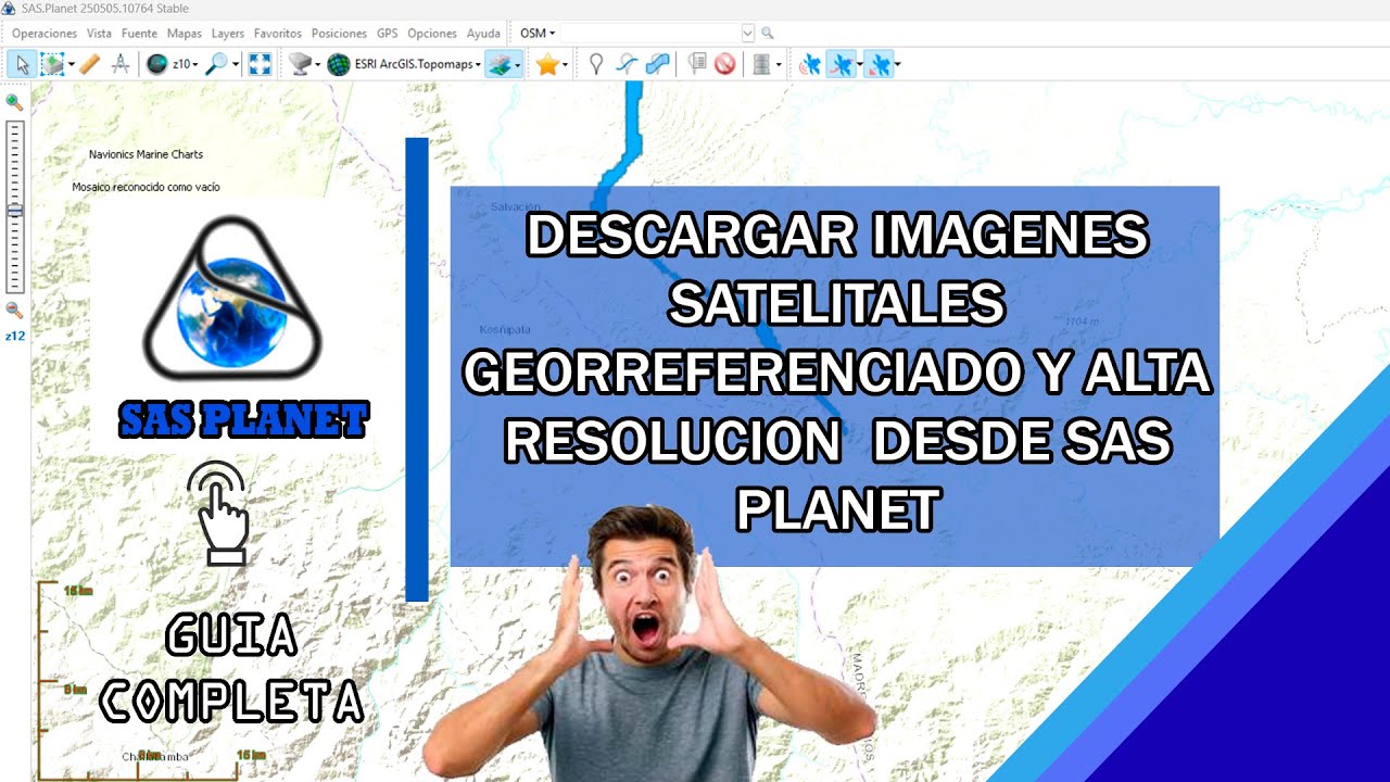 DESCARGAR IMAGENES SATELITAL GEORREFERENCIADOS DE SAS PLANET ALTA RESOLUCION|Guia completa y gratis