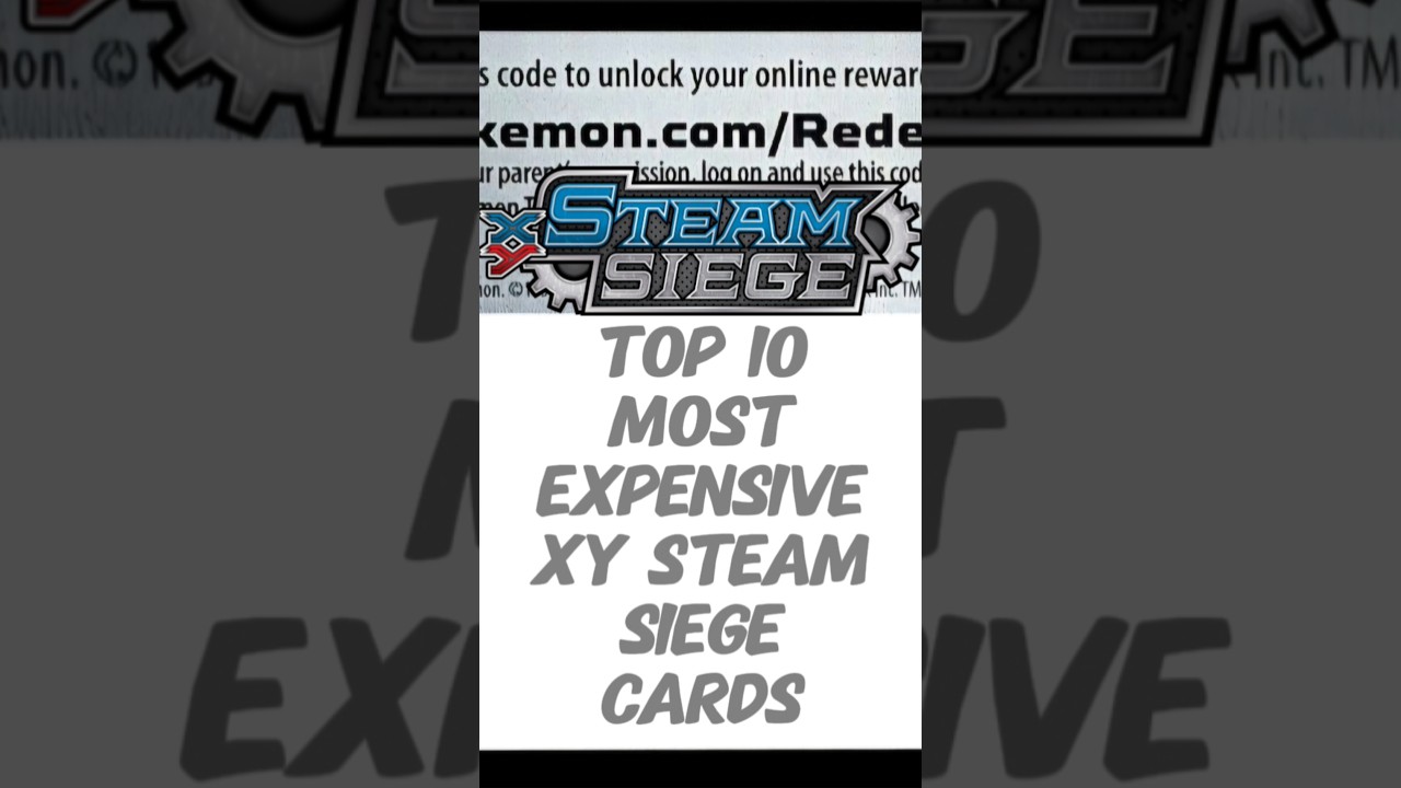 NEW Top 10 Most Expensive XY Steam Siege Pokémon Cards 