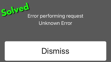 Fix Error performing request Unknown Error in iphone | Problem Solved