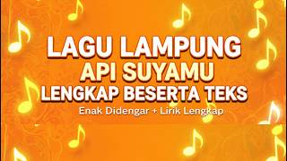 API SUYAMU LAGU LAMPUNG POPULER SEPANJANG MASA