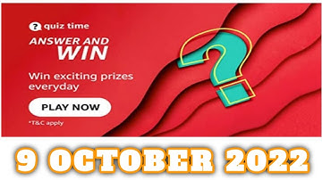 Amazon Quiz Answers Today |9 October 2022 | Daily Quiz Time