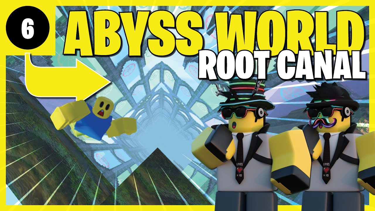 Abyss World (Roblox) Level 6 (Root Canal) YouTube
